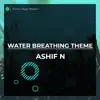Ashif N - Demon Slayer Water Breathing Theme Epic Version - Single